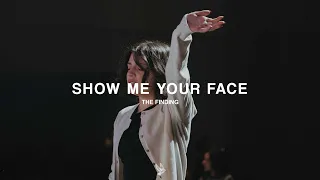 Show Me Your Face Knowing You The Finding 