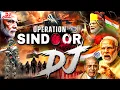 Lagu Operation Sindoor | Dj Remix | India Vs Pakistan DJ Competition New Song 2025 Operation Sindoor Song