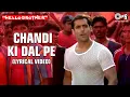 Download Lagu Chandi Ki Daal Par (Lyrical Video) Hello Brother | Salman Khan \u0026 Rani Mukherjee | Alka Y | Holi Song
