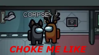 Corpse rejects Pokimane after she says choke me like you hate me HOLY AMONG US