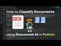 How to Classify Documents in Python using Document AI