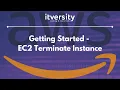 15 Getting Started - EC2 Terminate Instance