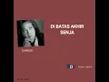 Download Lagu DI BATAS AKHIR SENJA.CHRISYE
