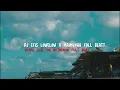 Download Lagu DJ EFIS LOWELOW X AISYAH MAIMUNAH FULL BEATT😌🎶 ||TREND TIKTOK!