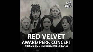 Download Red Velvet - Zimzalabim + Umpah Umpah + Psycho (Award Perf. Concept) MP3