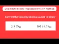 Decimal to binary conversion using repeated division with solved examples