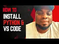 How to Install Python and VS Code on Windows Full Setup Guide 2025