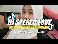 Download Lagu DJ STEREO LOVE MASHUP KONDANG MENGKANE VIRAL TIKTOK🍂  (SLOWED+REVERB)