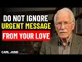 I HAVE 1 MESSAGE FROM YOUR PERSON AND IT S URGENT Carl Jung