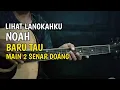 Download Lagu NOAH-PETERPAN Lihat Langkahku 2 Senar Doang intronya