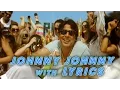 Download Lagu Johnny Johnny with Lyrics - Entertainment | Akshay Kumar, Tamannaah, Sachin Jigar