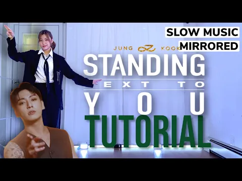 Download MP3 정국 (Jung Kook) 'Standing Next to You' Chorus Dance Tutorial | MIRRORED + SLOW MUSIC