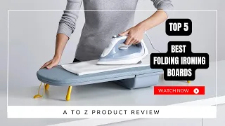 Best Folding Ironing Boards On Amazon Top 5 Product Reviewed Tested