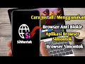Download Lagu browser anti blokir Simontok cara menggunakan simontok browser anti blokir MP3