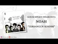 Download Lagu NOAH · Terbangun Sendiri [Video Lirik]