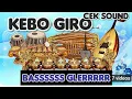 Download Lagu KEBO GIRO  COCOK KAGEM CEK SOUND SUARA SUPER JERNIH
