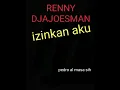 Download Lagu Renny djajoesman - izinkan aku