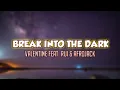 Download Lagu Break Into the Dark - Sound (lyrics)