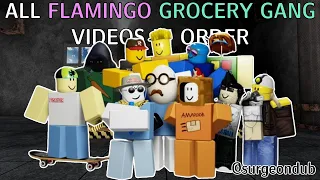 All Flamingo Grocery Gang s in Order
