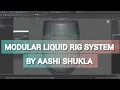 Maya Python Modular Liquid Rigging System by Aashi Shukla