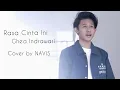 RASA CINTA INI (Ghea Indrawari) cover by Navis