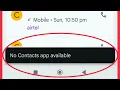 Fix No Contacts App Available Problem in Android Mobile