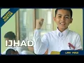 Download Lagu Lirik Video Nasyid Gontor: Ijhad Wa Laa Taksal