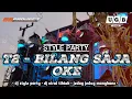 Download Lagu DJ T2 - BILANG SAJA OKE || STYLE PARTY FULL BASS || VIRAL TIKTOK || 66 PROJECT