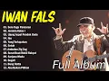 Download Lagu 20 Lagu Terbaik IWAN FALS [ FULL ALBUM ] - Lagu Pop Indonesia Terbaik \u0026 Terpopuler Sepanjang Masa