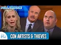 Con Artists Thieves FULL EPISODE Dr Phil