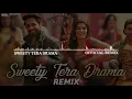 Download Lagu Sweety Tera Drama ReMiX