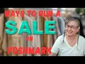 WAYS TO RUN A SALE ON POSHMARK TO GET RESULTS MAKE MONEY USE POSHMARK FEATURES TO MARKET TO BUYERS