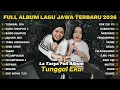 Lagu FULL ALBUM TUNGGAL EKA - LA TASYA FEAT NAYLA FARDILA - PLAYLIST LAGU JAWA TERPOPULER 2026