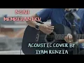 NOAH / PETERPAN - MEMBEBANIKU (ACOUSTIC) | COVER BY IYAM RENZIA