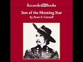 Son of the Morning Star Audiobook by Evan S. Connell