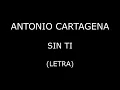 Antonio Cartagena - Sin ti