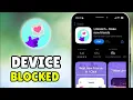 Download Lagu How To Fix Litmatch App Your Device Has Been Blocked - Full Tutorial (iPhone/Android)