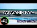 Lagu [MAGICSING Karaoke] MAYMAY ENTRATA_KAKAYANIN KAYA karaoke | Tagalog