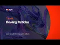 Notch Tutorial Flowing Particles