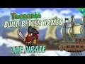THE PIRATE - Custom NPC Home in Terraria Terraria Build Ideas Speedbuild