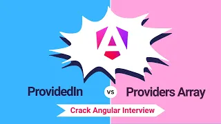 providedIn vs Providers Understanding the Differences for Interviews Angular Interview Concepts