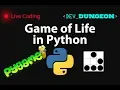 Live Coding Game of Life in Python w Pygame