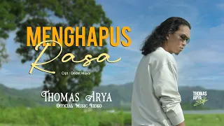 Thomas Arya - Menghapus Rasa ( Official Music Video )