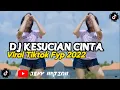 DJ KESUCIAN CINTA || DJ TIKTOK FYP 2022