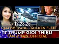 Lagu TT TRUMP GIỚI THIỆU HẠM ĐỘI VÀNG “GOLDEN FLEET” 12.23.2025 (TÂM ĐOAN NEWS)
