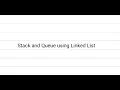 Data Structures - Stack and Queue Using Linked List