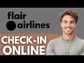How To Check In Online on Flair Airlines Quick Guide