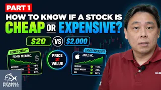 How to Know if a Stock is Cheap or Expensive? Part 1 of 2