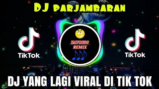 dj parjambaran emang lagi goyang full bass remix