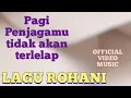 LAGU ROHANI PAGI PENJAGAMU TIDAK AKAN TERLELAP - RUDY LOHO - OFFICIAL VIDEO MUSIC